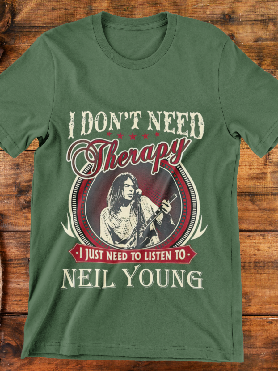 I Don't Need Therapy Neil Young Graphic T-shirt