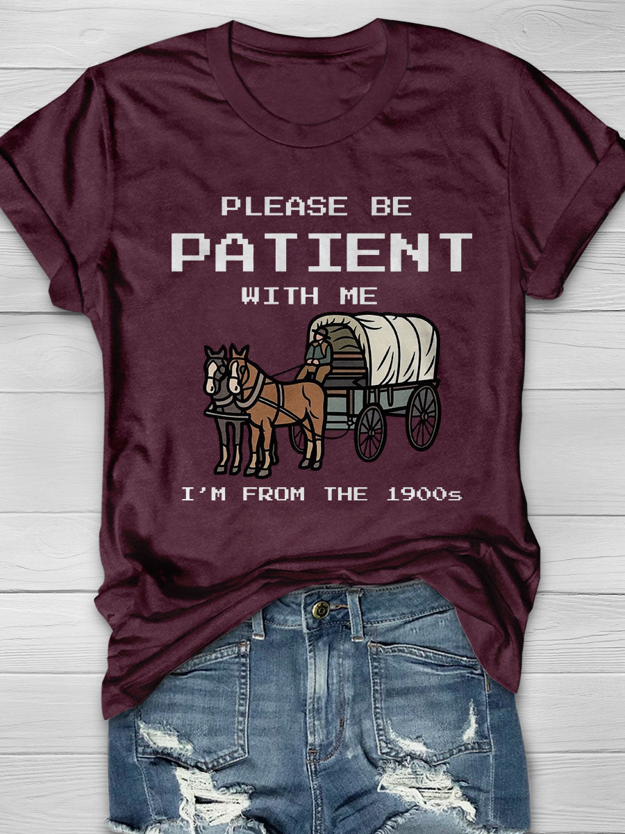 Please Be Patient With Me Print Short Sleeve T-shirt