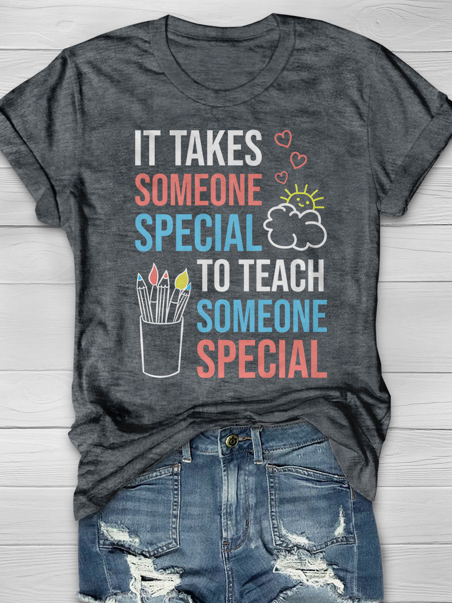 It Takes Someone Special To Teach Someone Special Print Graphic T-shirts
