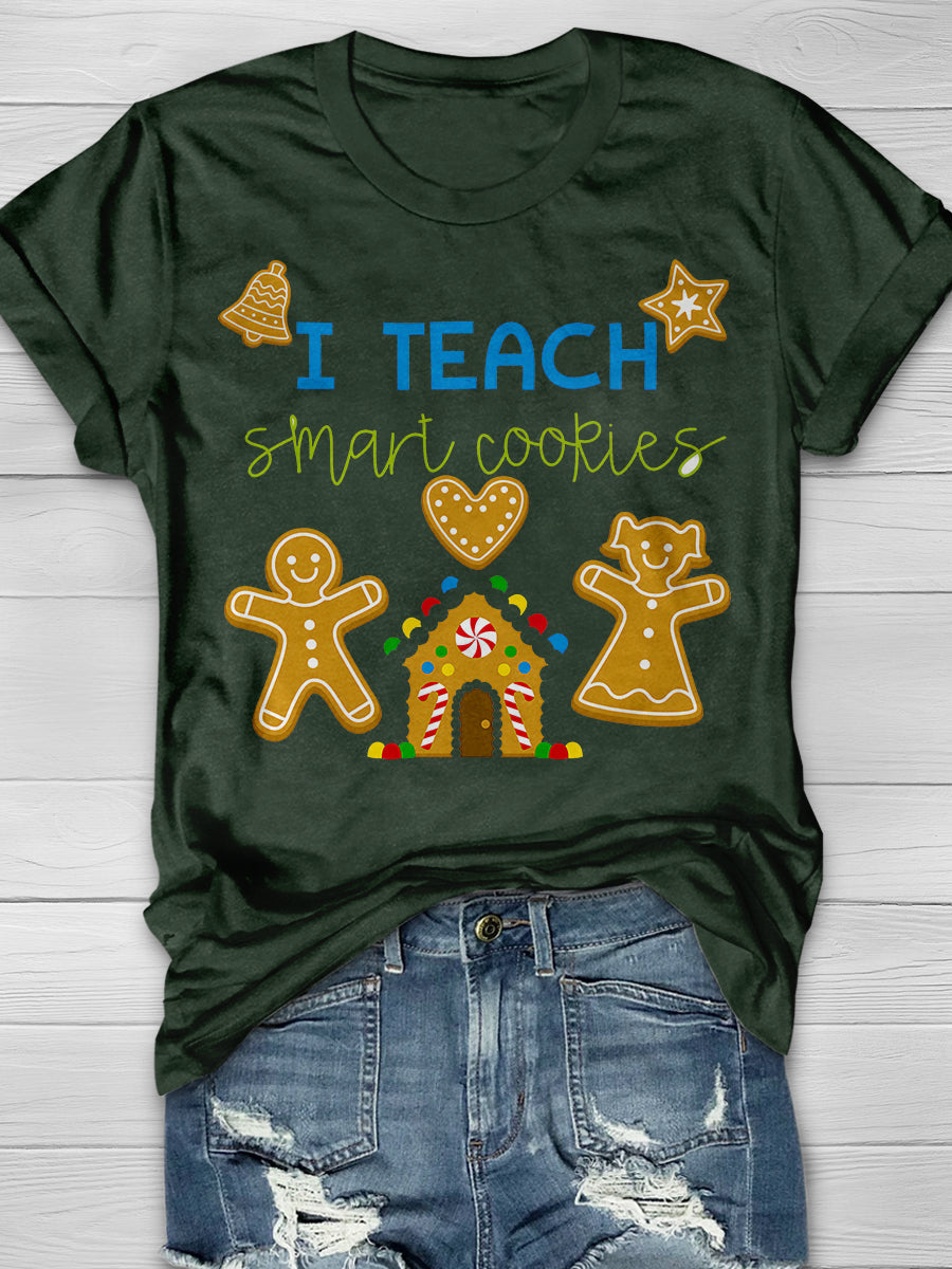 I Teach Smart Cookies Print Graphic T-shirts