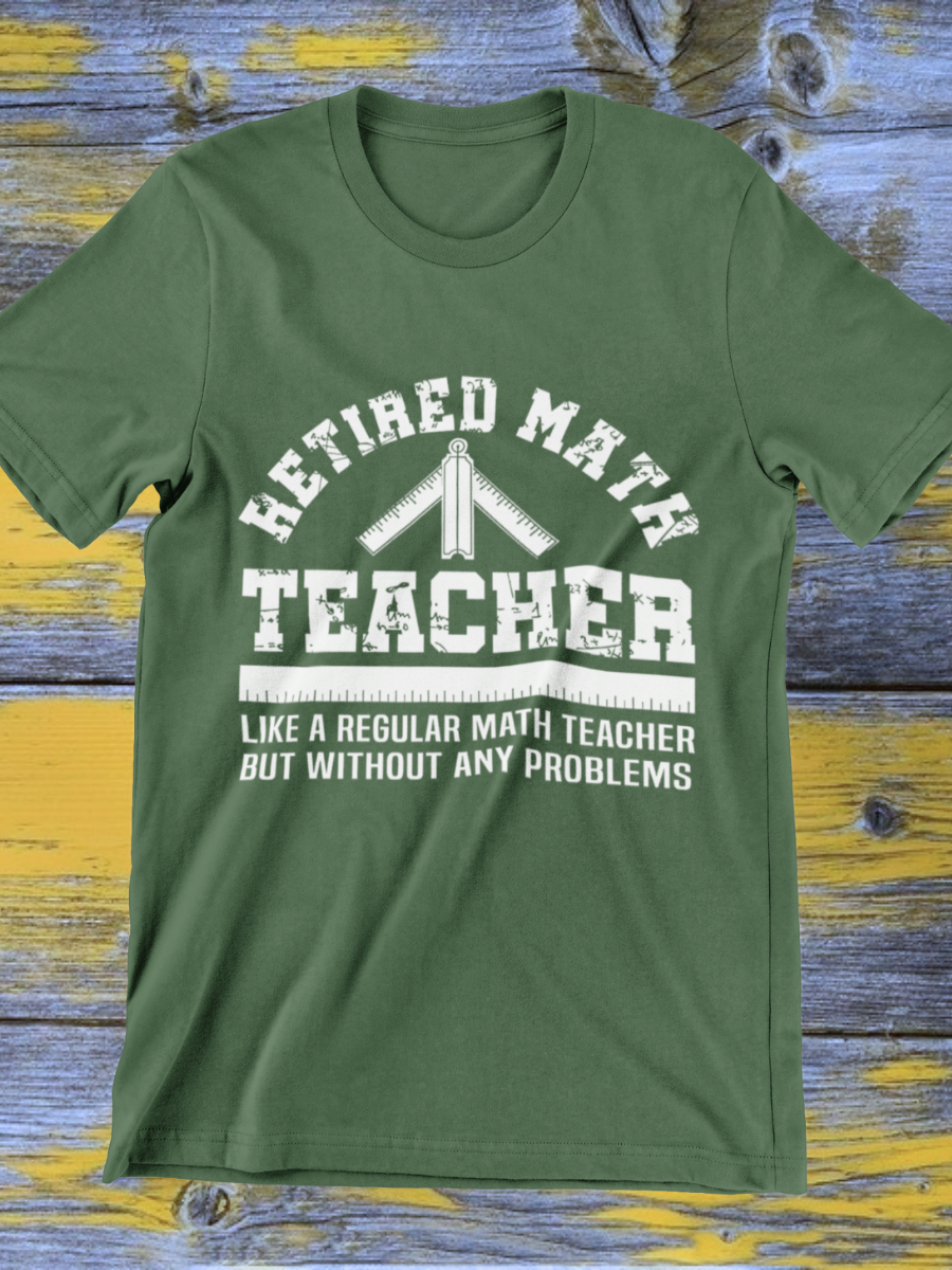 Retired Math Teacher Graphic T-shirt