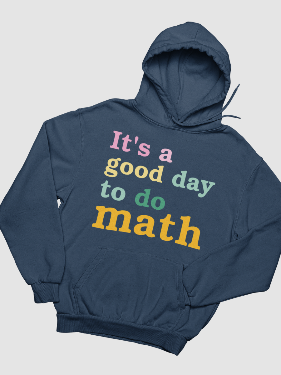 It's a Good Day To Do Math Graphic Pure Cotton Hoodie
