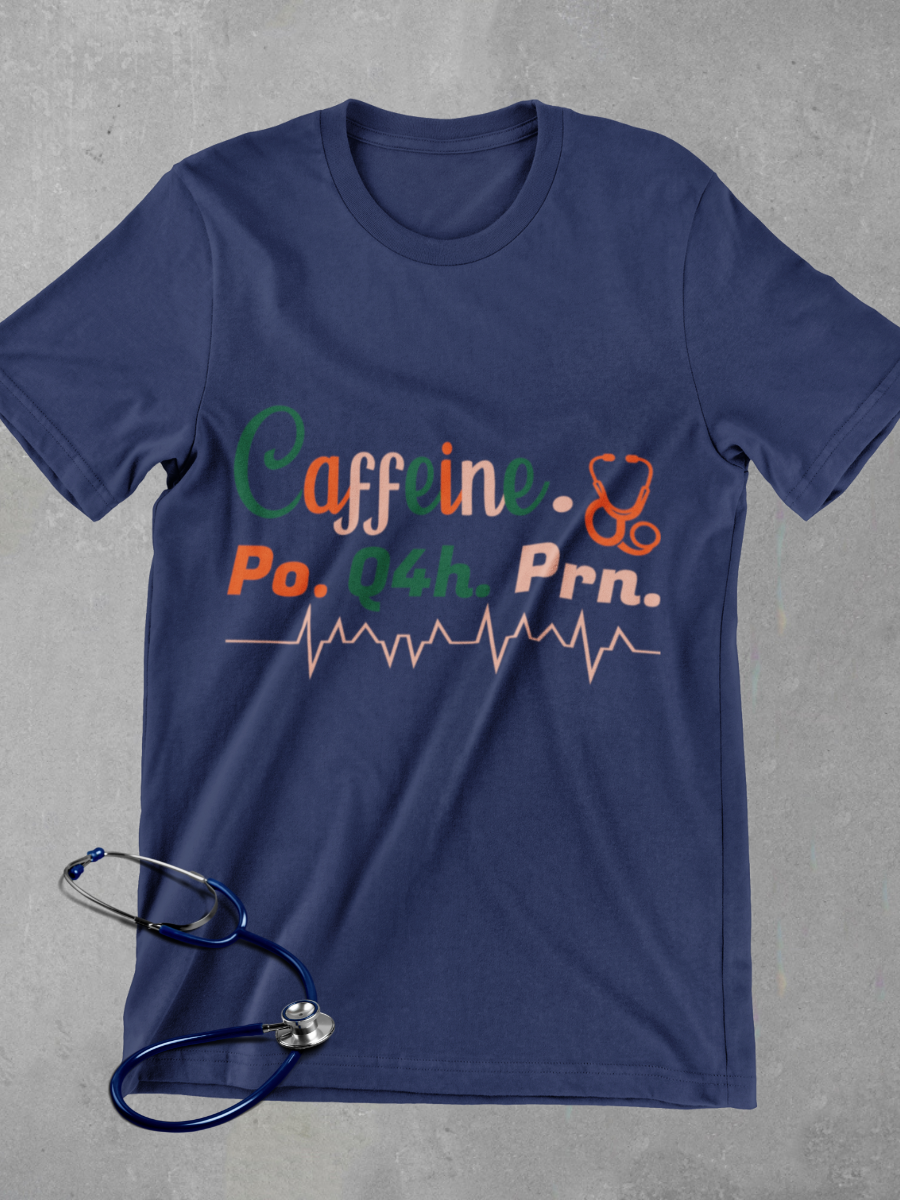 Caffeine PRN Nurse Graphic T-shirt