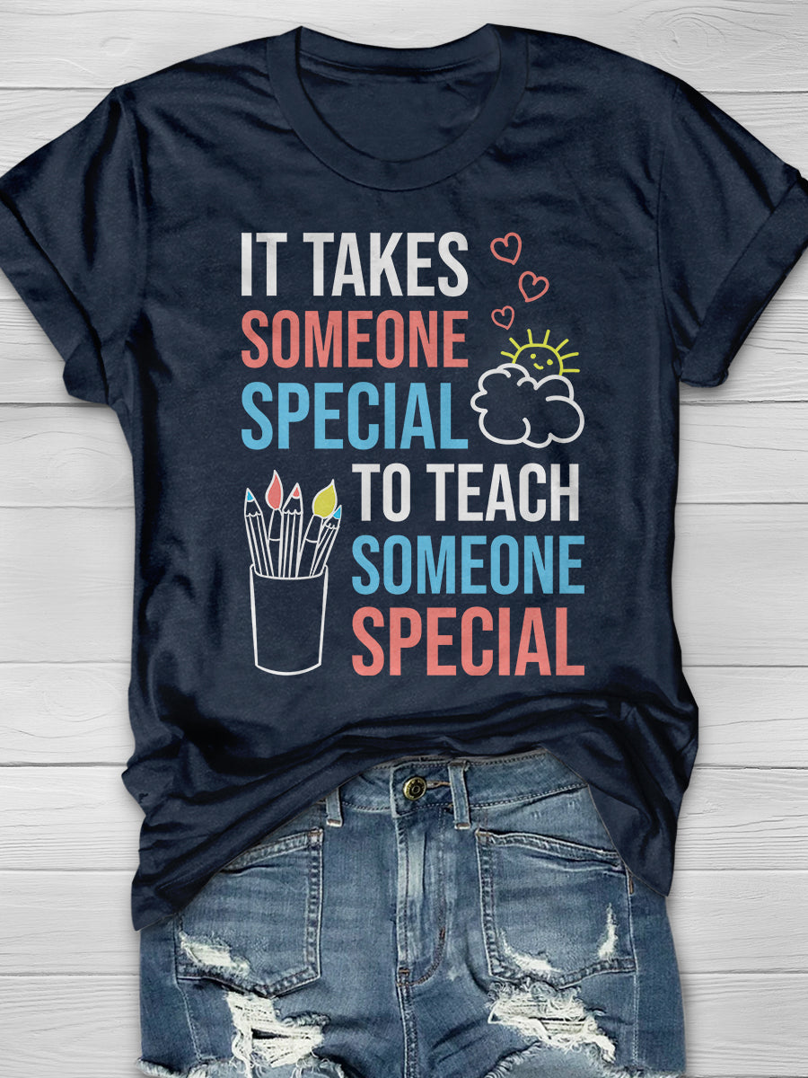 It Takes Someone Special To Teach Someone Special Print Graphic T-shirts