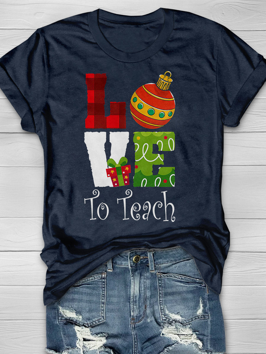 Christmas Love to Teach Print Graphic T-shirts