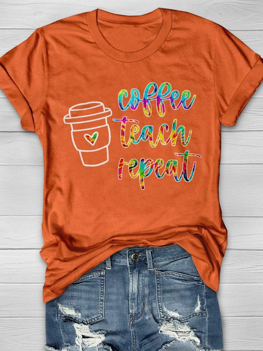 Coffee Teach Repeat Teacher Print Graphic T-shirts
