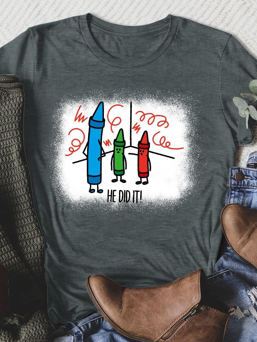 He Did It Print Graphic T-shirts