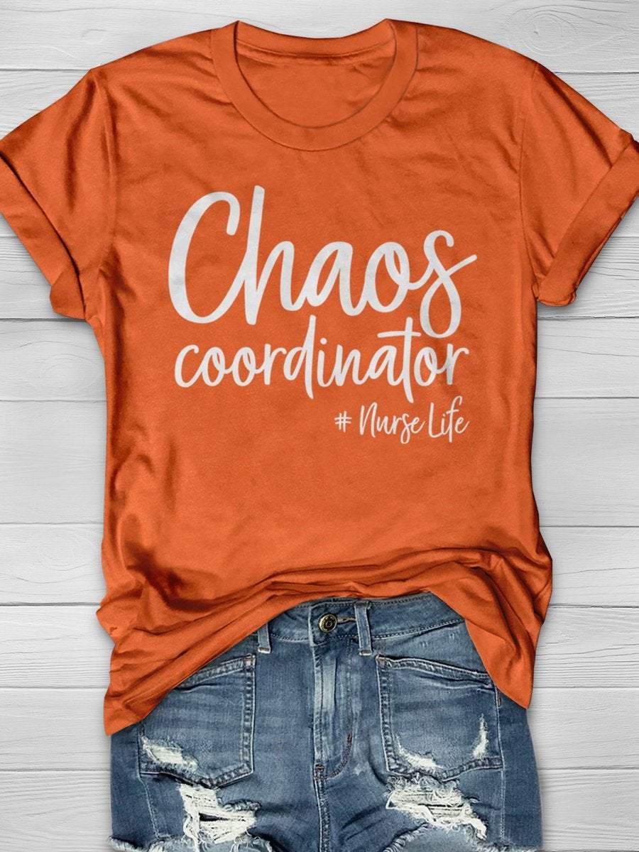 Chaos Coordinator Nurse Life Print Short Sleeve T-shirt