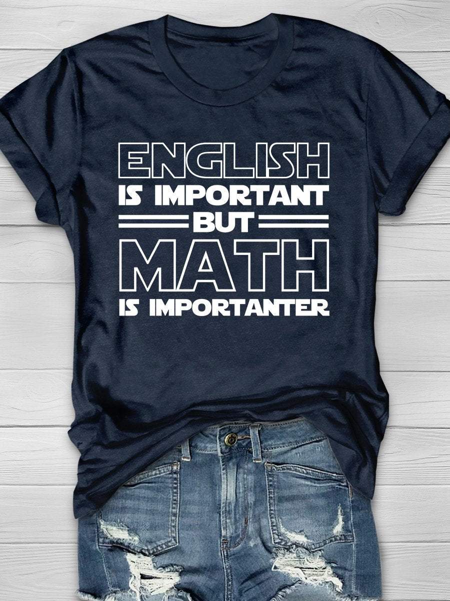 Math Is Importanter Print Graphic T-shirts