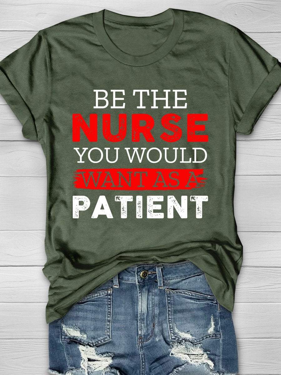 Be The Nurse Print Short Sleeve T-shirt