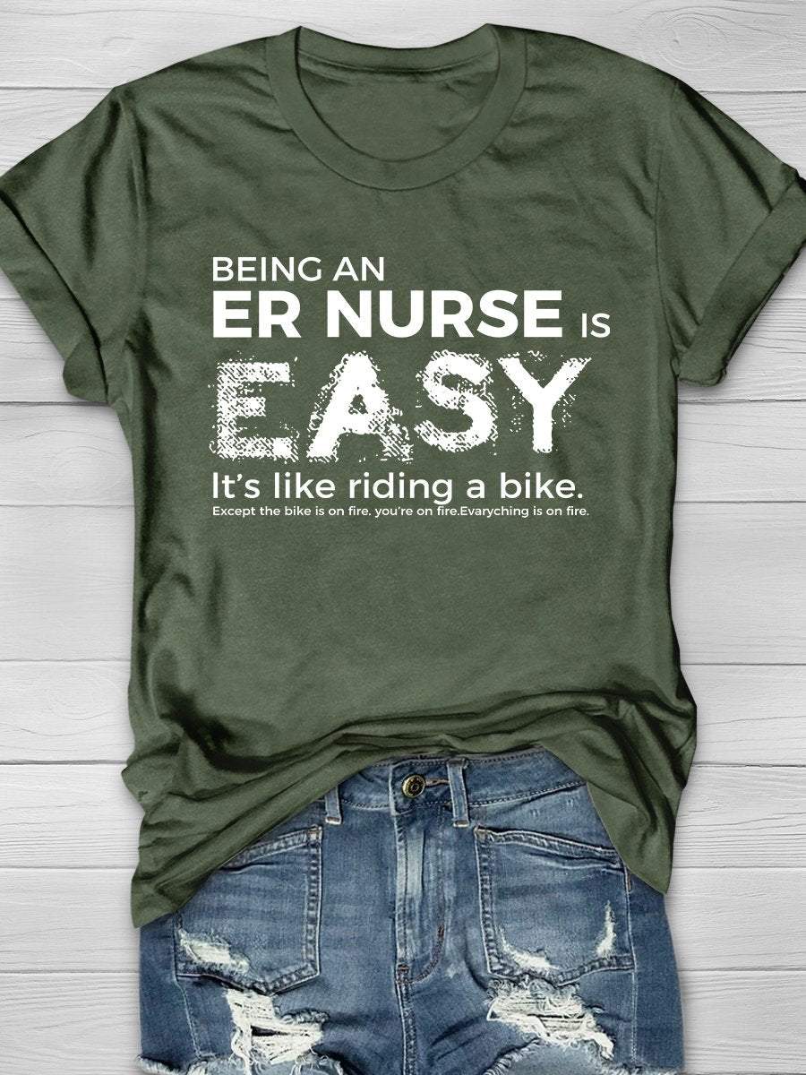 Being An Er Nurse Print Short Sleeve T-shirt