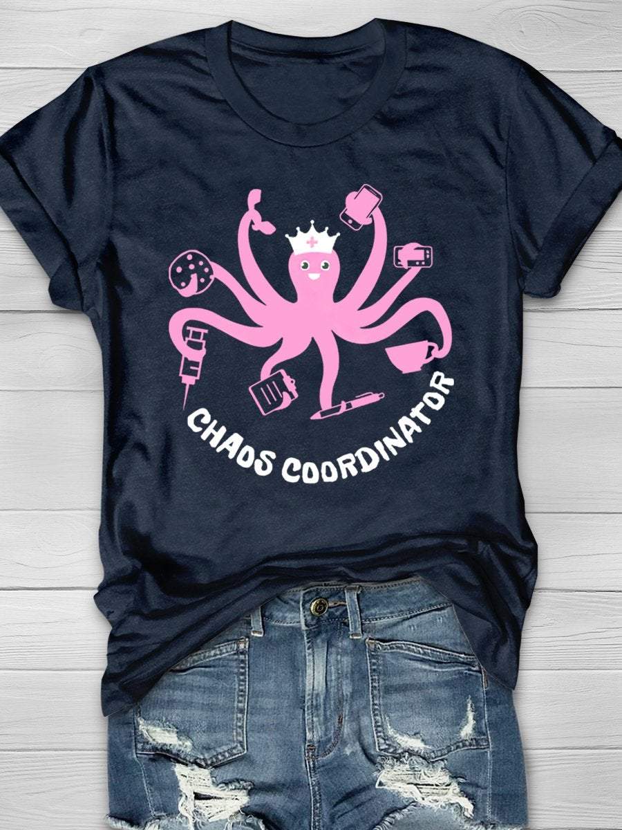 Chaos Coordinator Octopus Funny Nurse Print Short Sleeve T-shirt