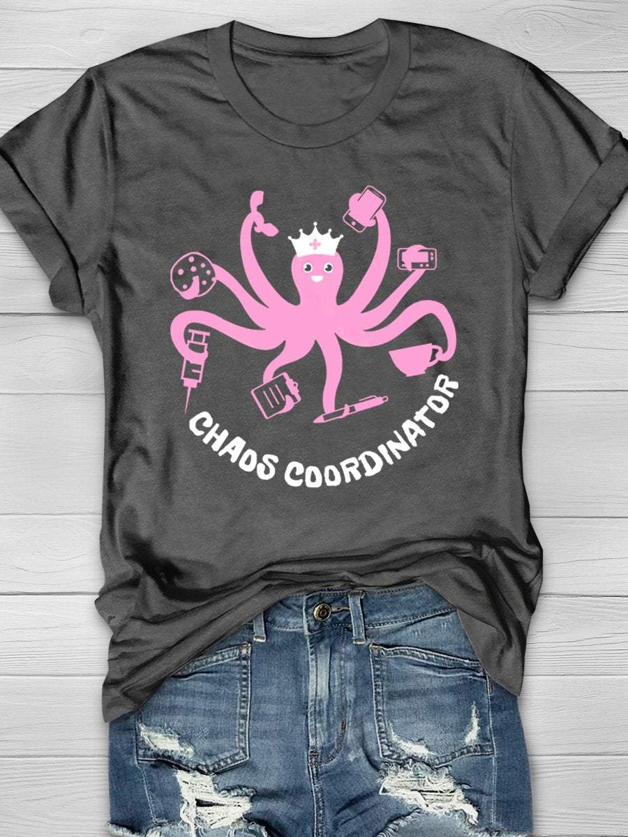 Chaos Coordinator Octopus Funny Nurse Print Short Sleeve T-shirt