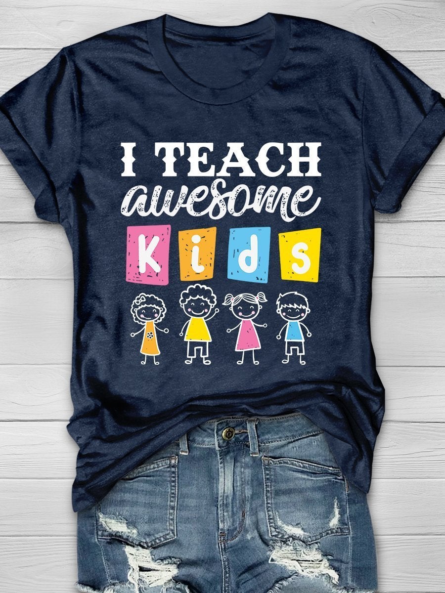 I Teach Awesome Kids Print Graphic T-shirts