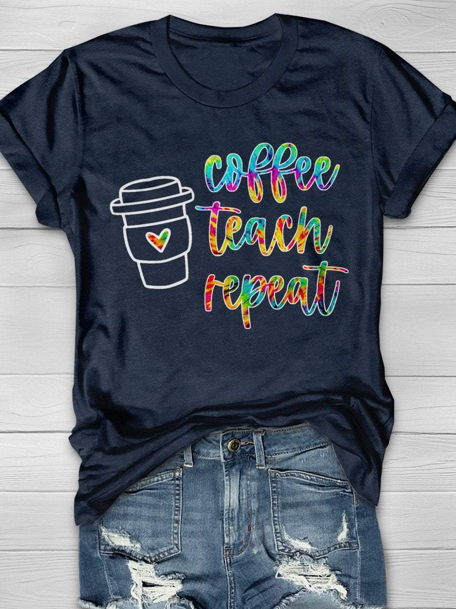 Coffee Teach Repeat Teacher Print Graphic T-shirts