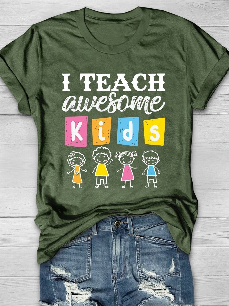 I Teach Awesome Kids Print Graphic T-shirts