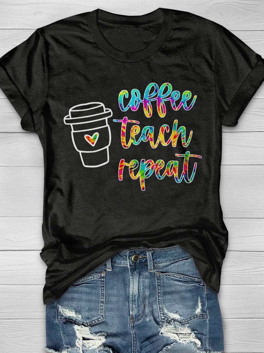 Coffee Teach Repeat Teacher Print Graphic T-shirts