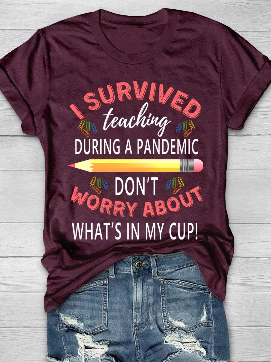 I Survived Teaching Print Graphic T-shirts