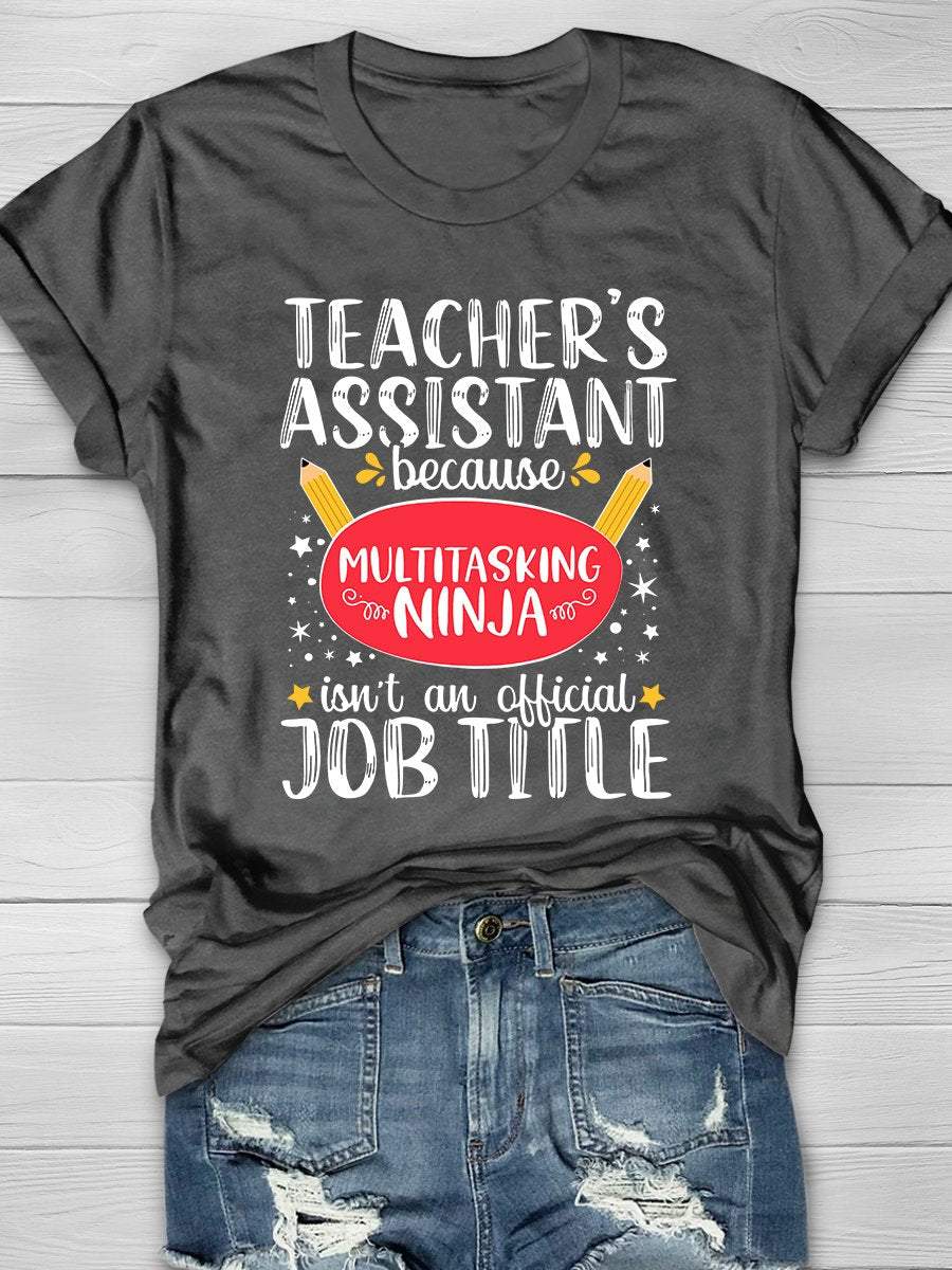 Teacher's Assistant Print Graphic T-shirts