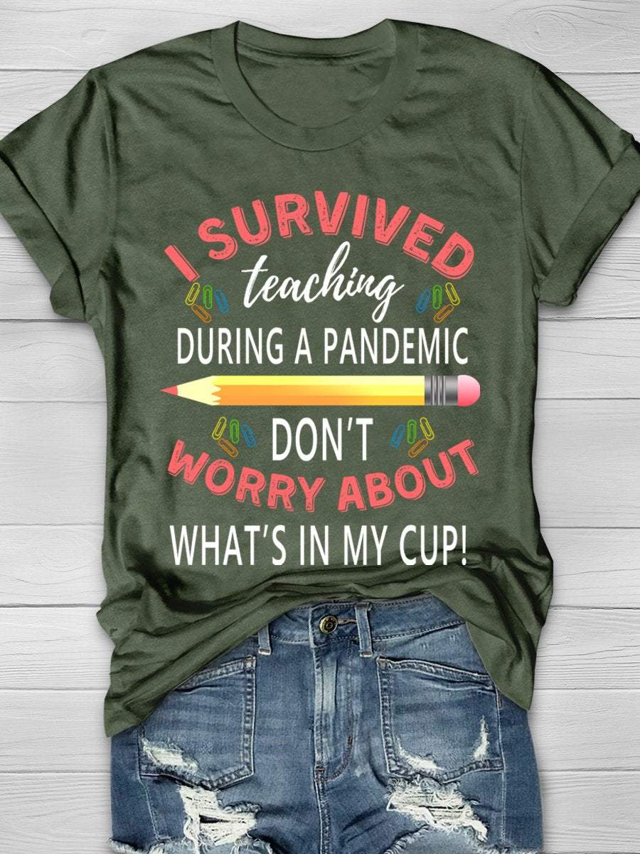 I Survived Teaching Print Graphic T-shirts