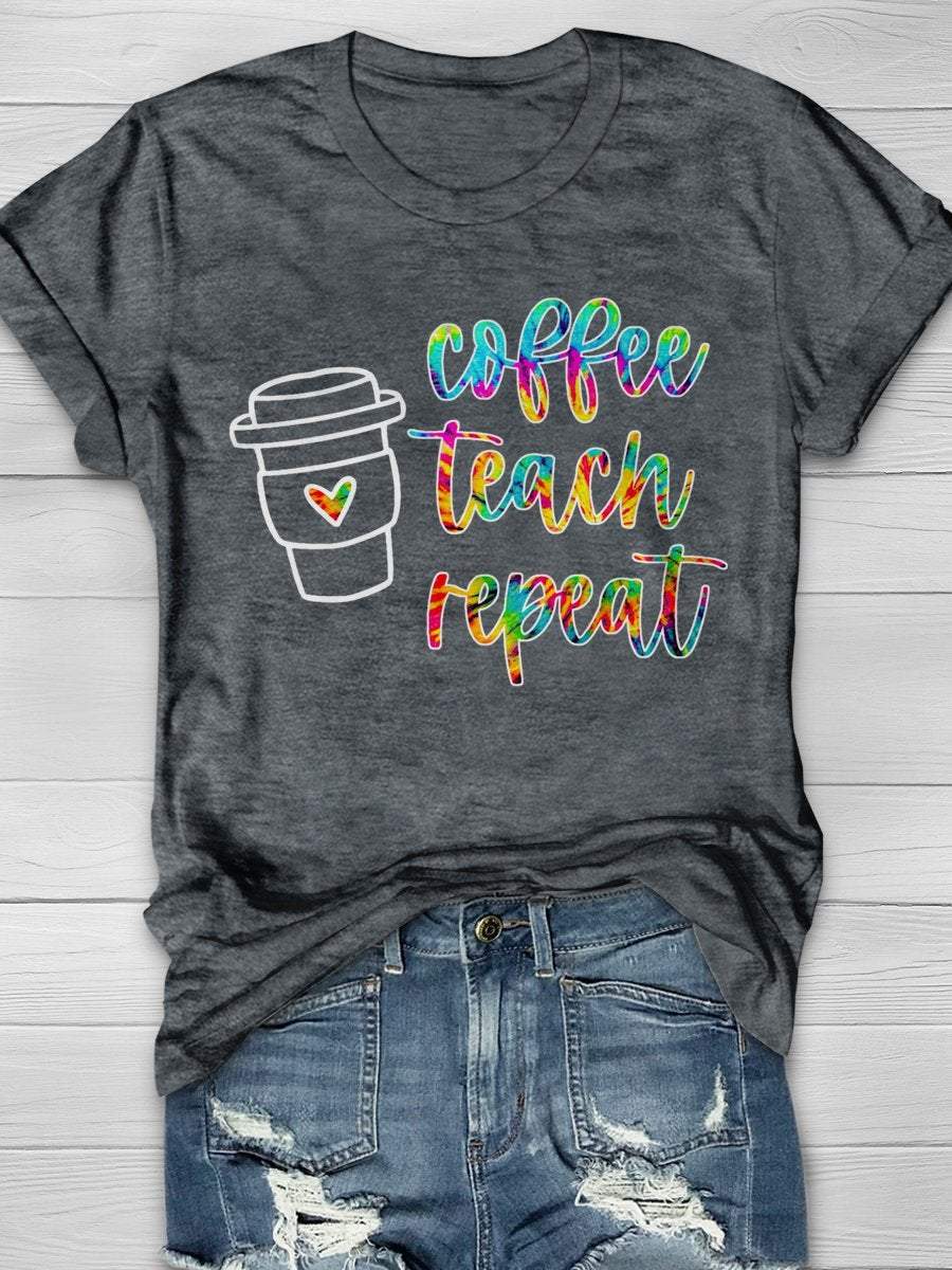 Coffee Teach Repeat Teacher Print Graphic T-shirts