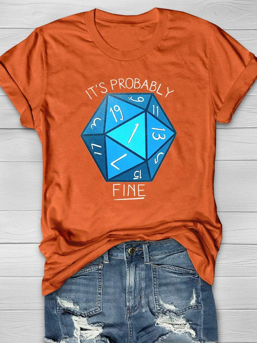 It's Probably Fine Funny Teacher Print Graphic T-shirts