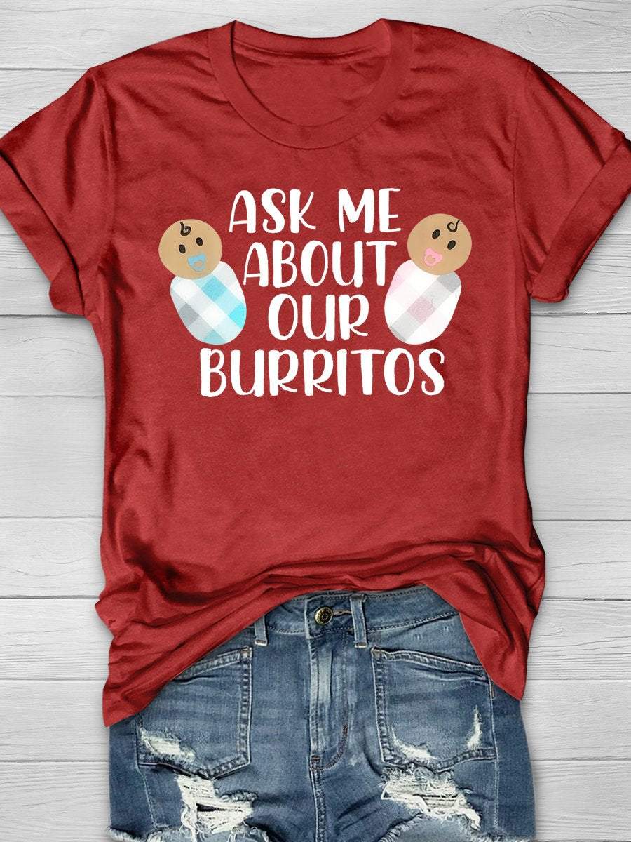 Ask Me About Our Burritos Pediatric Nurse Funny Print Short Sleeve T-shirt