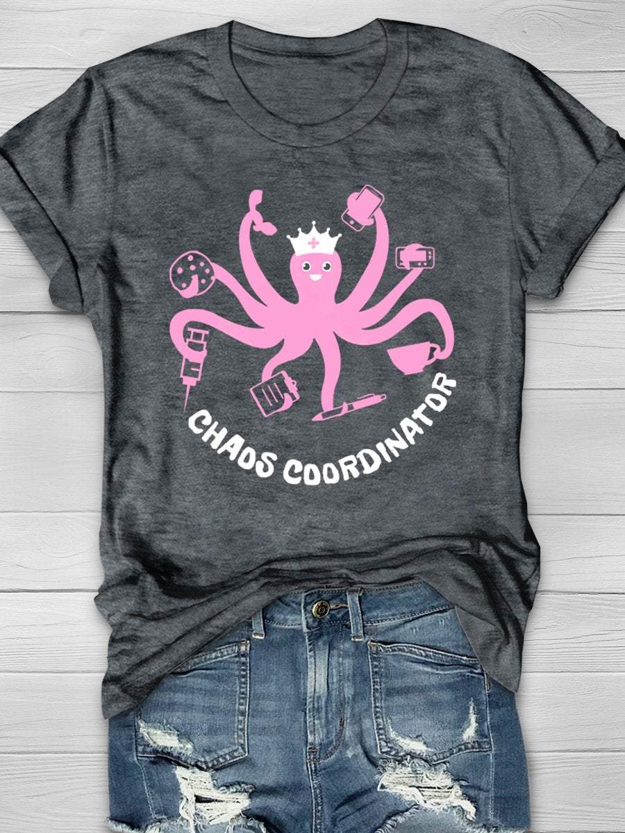 Chaos Coordinator Octopus Funny Nurse Print Short Sleeve T-shirt
