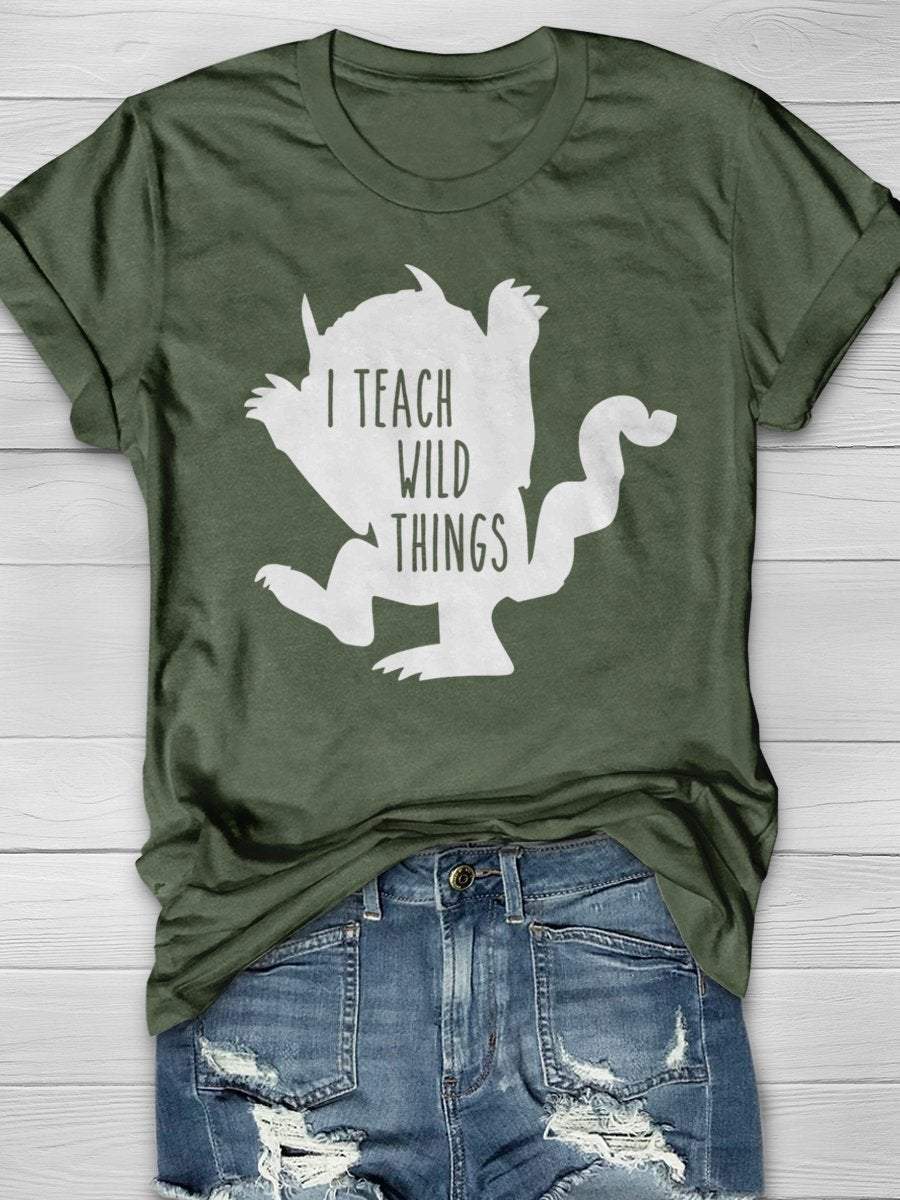 I Teach Wild Things Teacher Funny Print Graphic T-shirts