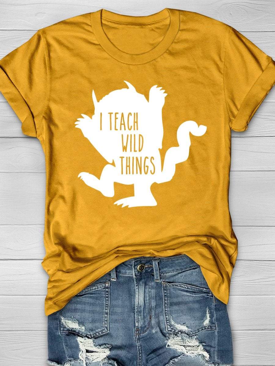 I Teach Wild Things Teacher Funny Print Graphic T-shirts