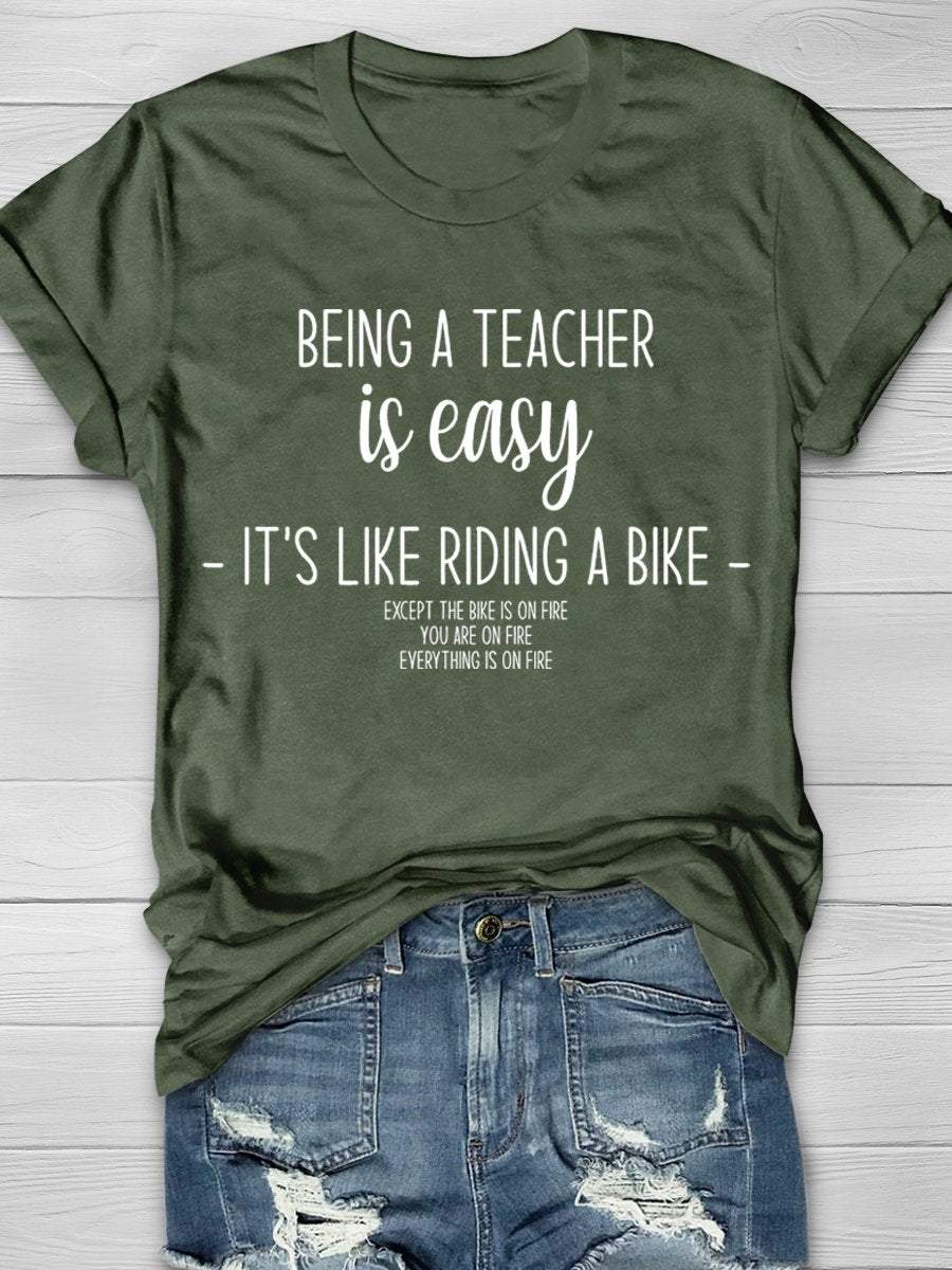 Being A Teacher Is Easy It's Like Riding A Bike Print Graphic T-shirts