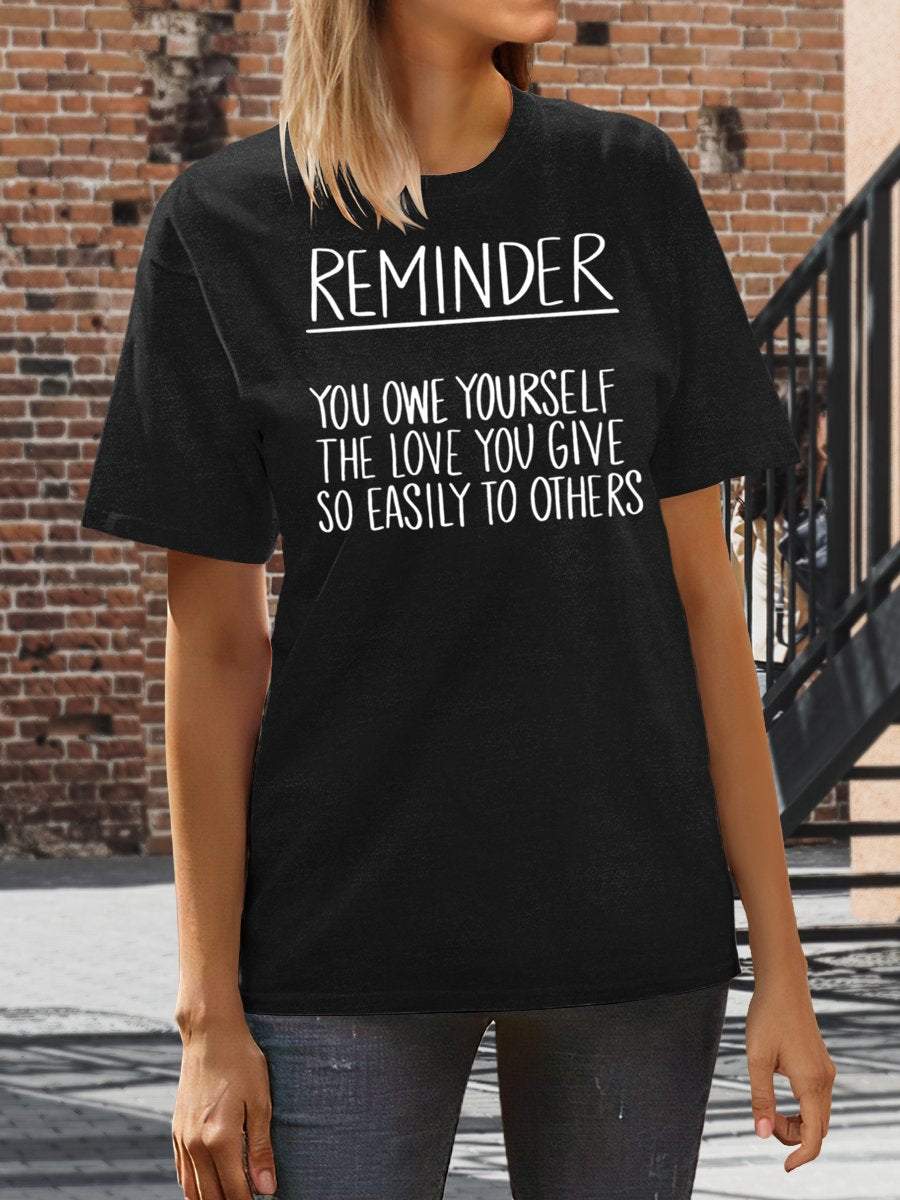 Reminder You Owe Yourself The Love You Give So Easily To Others Funny Teacher Print Graphic T-shirts