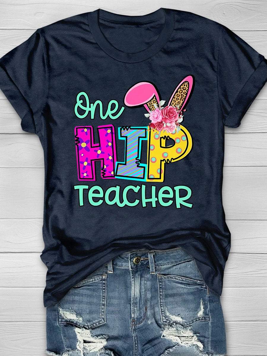 One Hip Teacher Print Graphic T-shirts