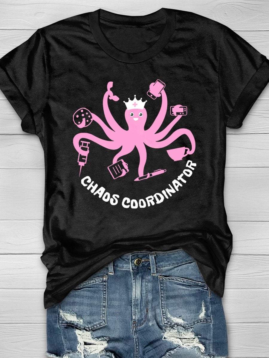 Chaos Coordinator Octopus Funny Nurse Print Short Sleeve T-shirt