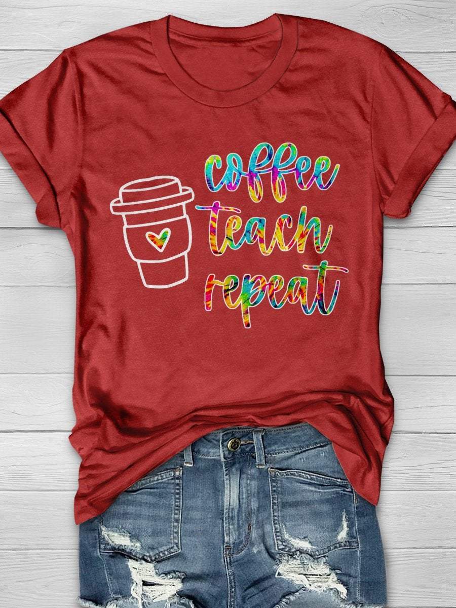 Coffee Teach Repeat Teacher Print Graphic T-shirts