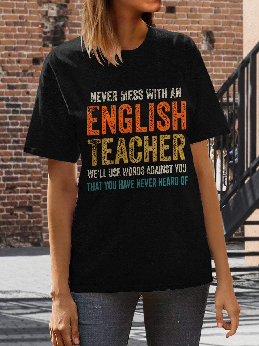 Never Mess With An English Teacher Print Graphic T-shirts