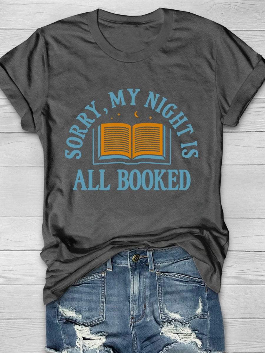 Sorry, My Night Is All Booked Print Graphic T-shirts