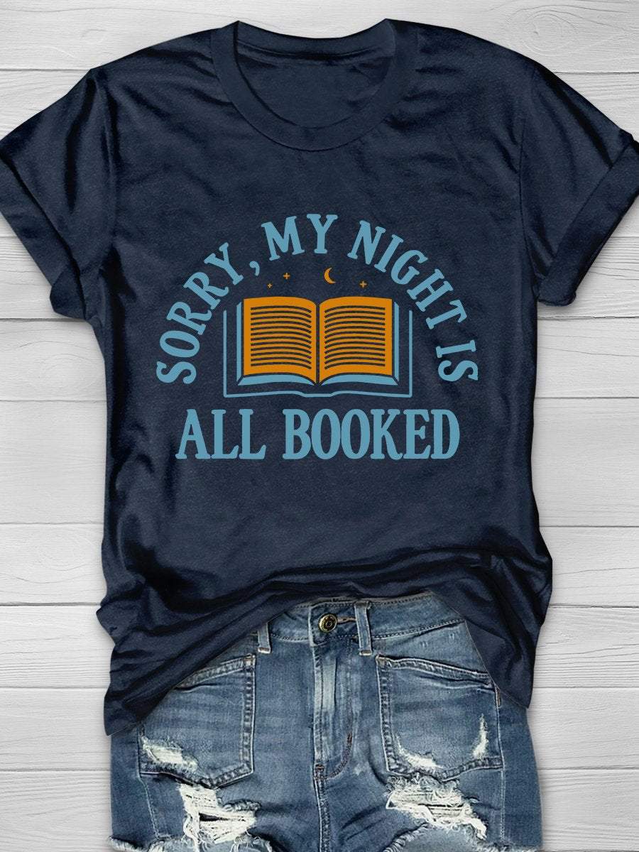 Sorry, My Night Is All Booked Print Graphic T-shirts