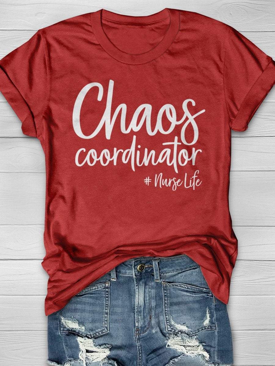 Chaos Coordinator Nurse Life Print Short Sleeve T-shirt