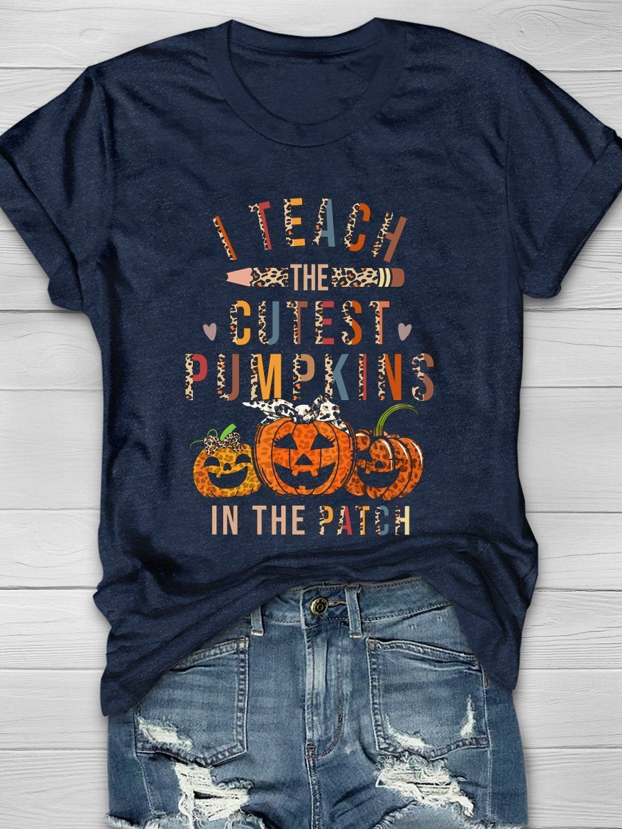 I Teach The Cutest Pumpkins Print Graphic T-shirts