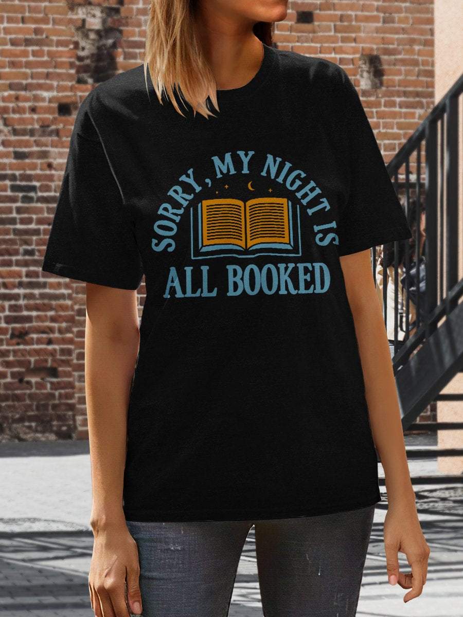 Sorry, My Night Is All Booked Print Graphic T-shirts