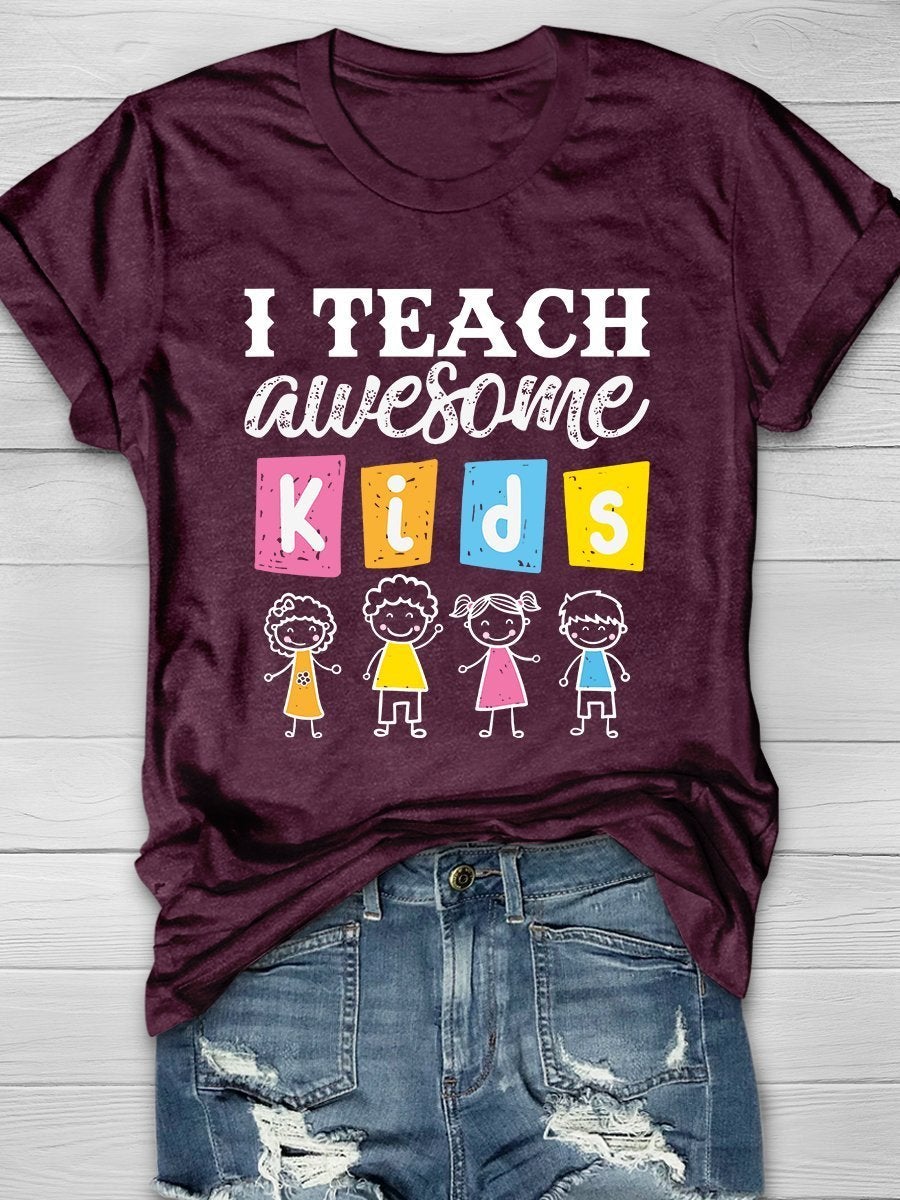 I Teach Awesome Kids Print Graphic T-shirts